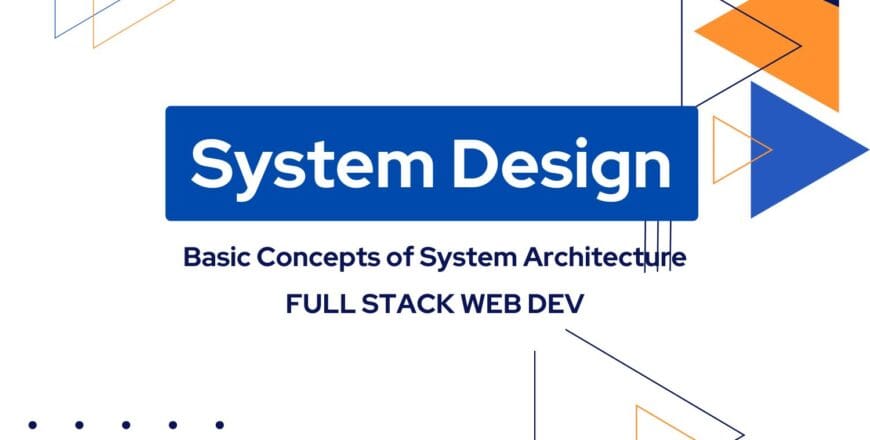 fullstack system design